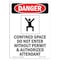 Signmission OSHA Danger Sign, Confined Space Do Not, 10in X 7in Rigid Plastic, 7" W, 10" H, Portrait OS-DS-P-710-V-1083 - alternate 1